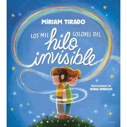 Los Mil Colores Del Hilo Invisible